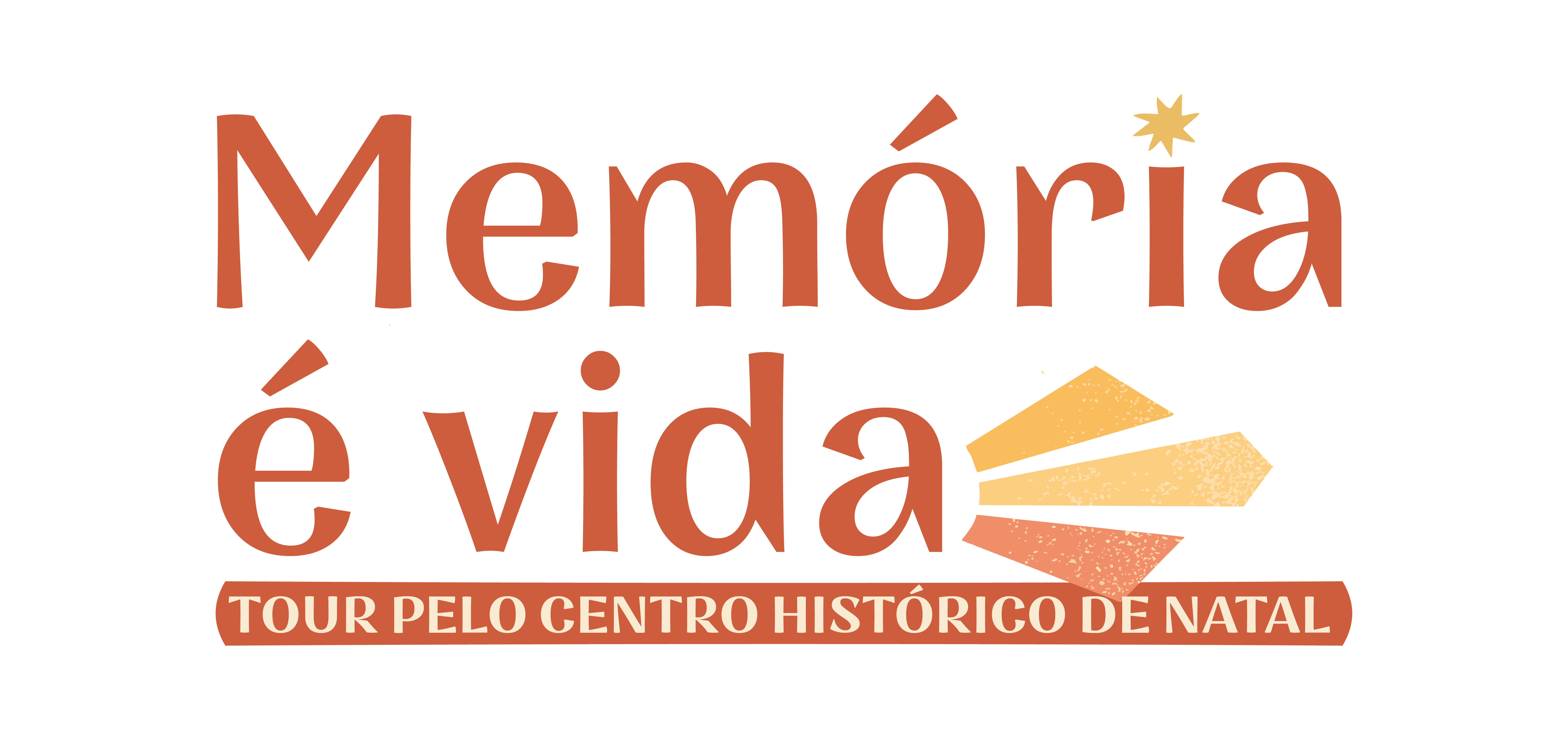 Imagem com os dizeres Memória é Vida - Tour por Natal (RN)